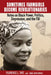 Sometimes Farmgirls Become Revolutionaries: Florence Tate on Black Power, Black Politics and the FBI by Florence Tate