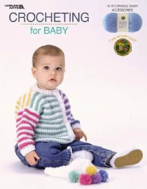 Crocheting For Baby by Lion Brand Yarn