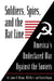 Soldiers Spies and the Rat Line by James Milano