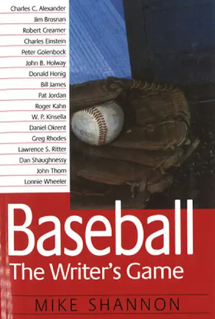 Baseball the Writer's Game (P) by Mike Shannon