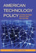 American Technology Policy: Evolving Strategic Interests After the Cold War by J. D. Kenneth Boutin