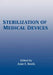 Sterilization of Medical Devices by Anne Booth