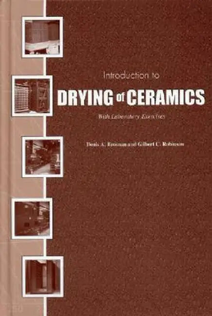 Drying Ceramics W/Lab Exercise by Brosnan
