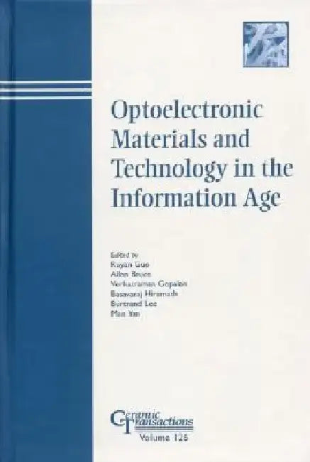 Optoelectronic Materials and Technology in the Information Age by Ruyan Guo