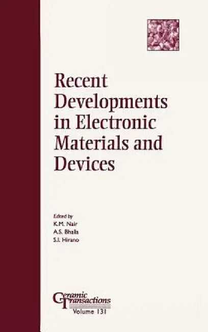 Recent Developments in Electronic Materials and Devices by K. M. Nair