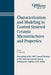 Characterization and Modeling to Control Sintered Ceramic Microstructures and Properties: Proceedings of the 106th Annual Meeting of the American Cera by C. Diantonio