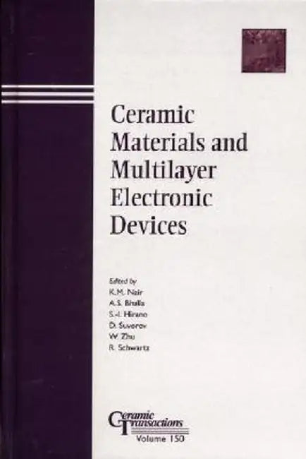 Ceramic Materials and Multilayer Electronic Devices by K. M. Nair