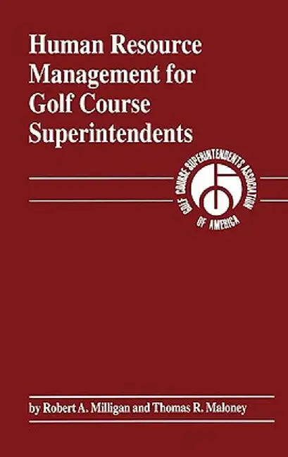 Human Resource Management for Golf Course Superintendents by Robert A. Milligan