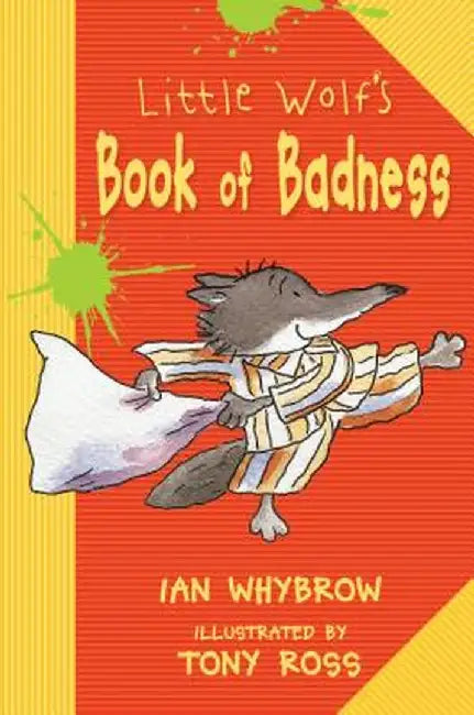 Little Wolf's Book of Badness by Ian Whybrow
