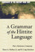 A Grammar of the Hittite Language: Part 1: Reference Grammar by Harry A. Hoffner Jr, H. Craig Melchert