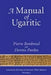 A Manual of Ugaritic by Pierre Bordreuil, Dennis Pardee