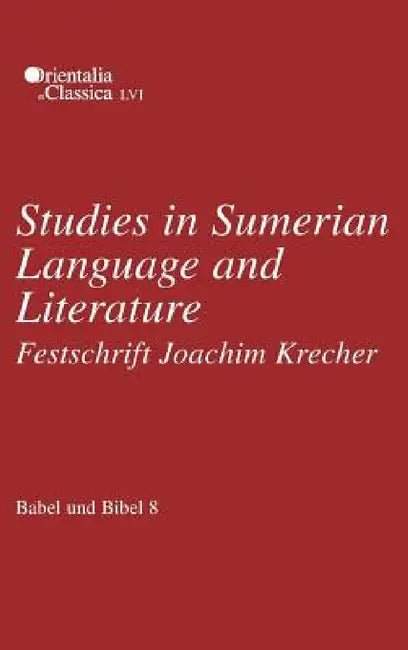 Babel Und Bibel 8: Studies in Sumerian Language and Literature: Festschrift Joachim Krecher by Natalia Koslova, E. Vizirova, Gabor Zólyomi