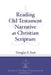 Reading Old Testament Narrative as Christian Scripture by Douglas S. Earl