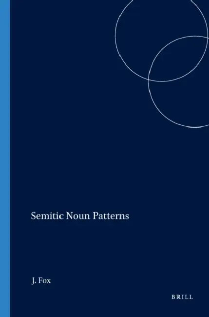 Semitic Noun Patterns by Joshua Fox