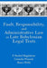 Fault, Responsibility, and Administrative Law in Late Babylonian Legal Texts by F. Rachel Magdalene, Cornelia Wunsch, Bruce Wells