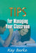 Tips for Managing Your Classroom by Kay Burke