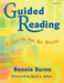 Guided Reading: A How-to for All Grades by Bonnie Burns