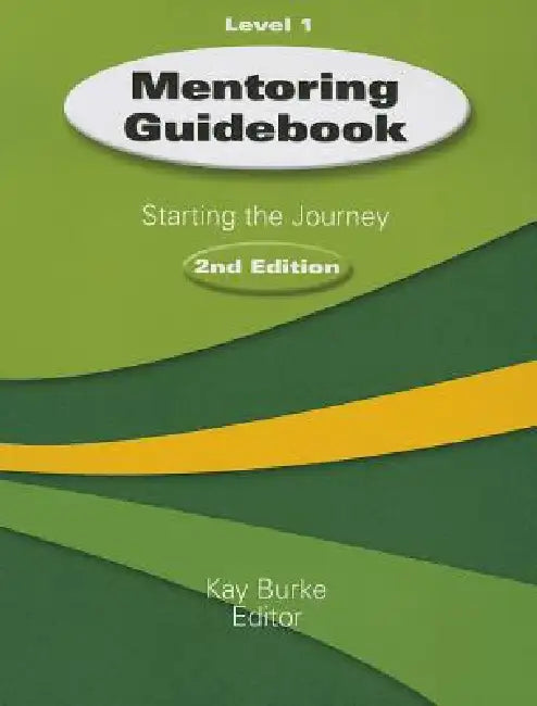 Mentoring Guidebook Level 1 by Kay Burke