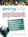 Working with Paraprofessionals by Julie Sausen