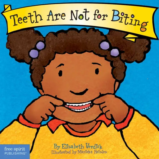Teeth Are Not for Biting Board Book by Elizabeth Verdick