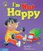 I'm Not Happy: A Book about Feeling Sad by Sue Graves, Desideria Guicciardini