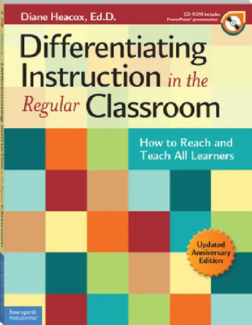 Differentiating Instruction in the Regular Classroom: How to Reach and Teach All Learners (Updated Anniversary Edition) by Diane Heacox