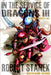 In the Service of Dragons 3: Dragons #3 by Robert Stanek