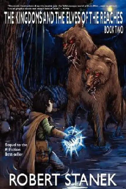 The Kingdoms and the Elves of the Reaches 2: Keeper Martin's Tales Book 2 by Robert Stanek