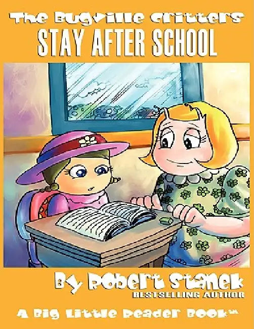 Stay After School (The Bugville Critters #10, Lass Ladybug's Adventures Series) by Robert Stanek