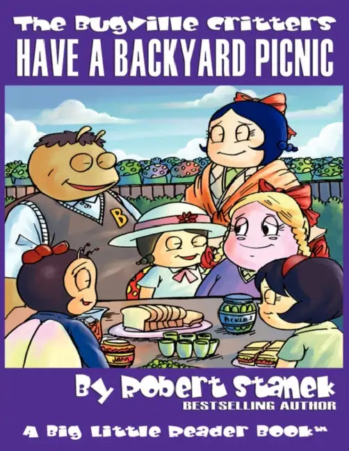 Have a Backyard Picnic (The Bugville Critters #14, Lass Ladybug's Adventures Series) by Robert Stanek