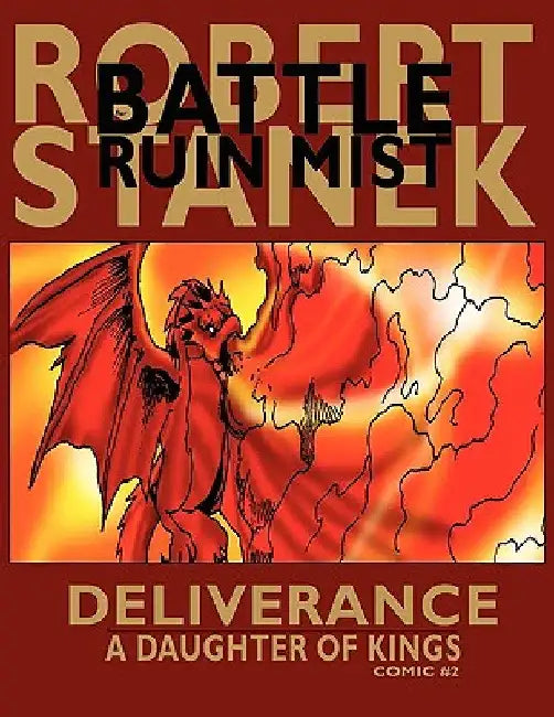 Deliverance (A Daughter of Kings, Comic #2): Dragons of the Hundred Worlds by Robert Stanek