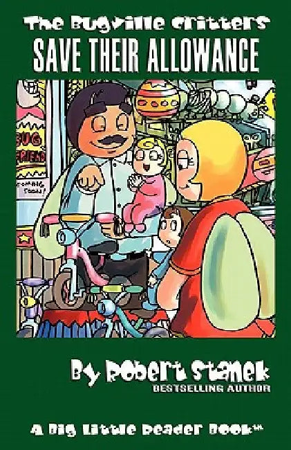 Bugville Critters Save Their Allowance (Bugville Critters #17) by Robert Stanek