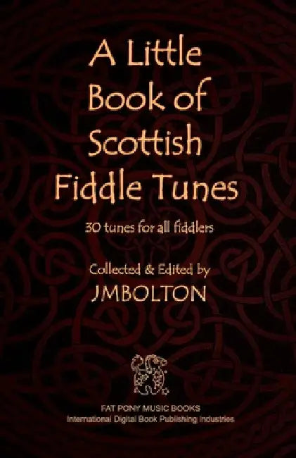 A Little Book of Scottish Fiddle Tunes by Johanna M. Bolton