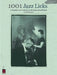 1001 Jazz Licks: A Complete Jazz Vocabulary for the Improvising Musician by Jack Shneidman