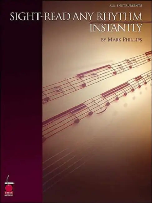 Sight-Read Any Rhythm Instantly by Mark Phillips