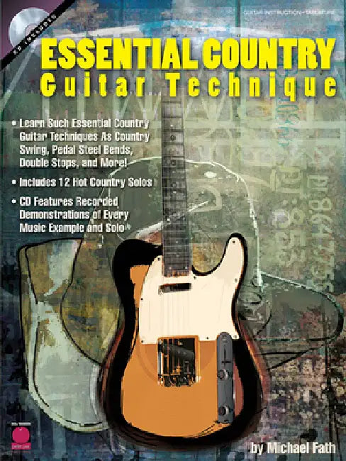 Essential Country Guitar Technique [With CD] by Michael Fath
