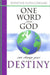 One Word from God Can Change Your Destiny by Kenneth Copeland, Gloria Copeland