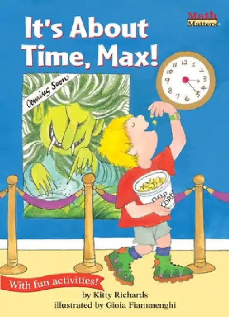 It's about Time, Max!: Time by Kitty Richards