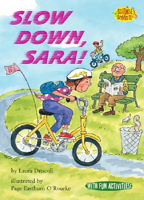 Slow Down, Sara! by Laura Driscoll