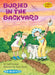 Buried in the Back Yard by Gail Herman