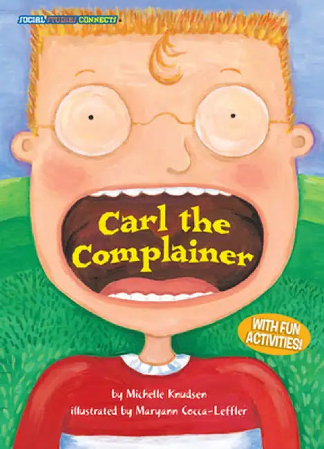 Carl the Complainer: Petitions by Michelle Knudsen