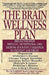 The Brain Wellness Plan: Breakthrough Medical, Nutritional, and Immune-Boosting Therapies by Lombard