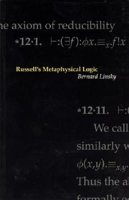 Russell's Metaphysical Logic  by Bernard Linsky