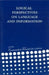 Logical Perspectives on Language and Information: Volume 120 by Cleo Condoravdi, Gerard Renardel de Lavalette