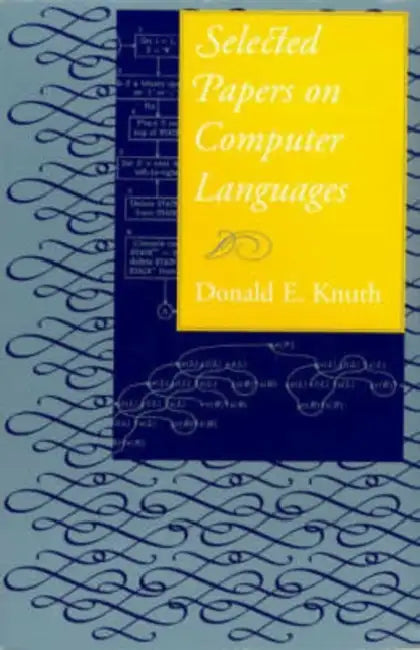 Selected Papers on Computer Languages: Volume 139 by Donald E. Knuth