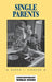 Single Parents: A Reference Handbook by Karen L. Kinnear