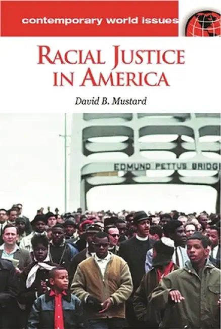 Racial Justice in America: A Reference Handbook by David B. Mustard