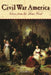 Civil War America: Voices from the Home Front by James A. Marten