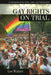 Gay Rights on Trial: A Reference Handbook by Lee Walzer