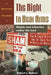 Right to Bear Arms: Rights and Liberties Under the Law by Robert J. Spitzer